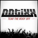 Notixx - Tear The Roof Off (Original mix)