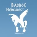 BadboE - Hercules '2012