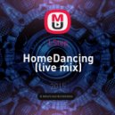LStep - HomeDancing (live mix)