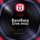 LStep - BassBass