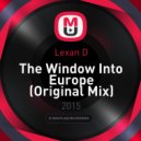 Lexan D - The Window Into Europe (Original Mix)
