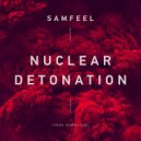 SamFeel - Nuclear Detonation