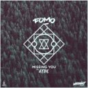 FOMO & Aybe - Missing You (feat. Aybe)