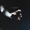 Unworldly - Closeness
