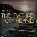 Milex - The Nature Of Heaven