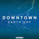 Downtown - Earth Day