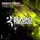 Ignacio Kriman - Together Forever