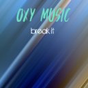 Oxy Music - Break It