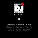 LNADJ - Last Night A DJ Saved My Life (Santi & Rebets Remix) (Santi & Rebets Remix)