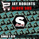 Jay Roberts - Block 305