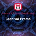 Somma & Driunia Deep [traAg] - Carnival Promo