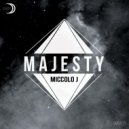 Miccolo J - Majesty