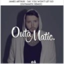 James Arthur - Say You Won't Let Go