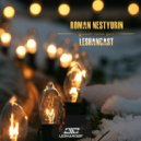 Nestyurin Roman - Guest Mix For Leshancast Show