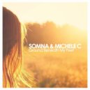 Somna & Michele C - Ground Beneath My Feet (Original mix)