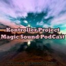 Kontroller Project - Magic Sound PodCast #54