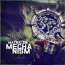 matralen - Mechanism