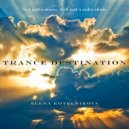 Elena Kotelnikova - Trance Destination #2