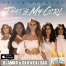 Fifth Harmony - That's My Girl (Dj Amor & Dj O'Neill Sax Radio Remix)