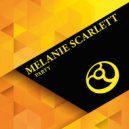 Mellanie Scarlett - Party