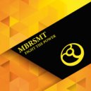 MBRSMT - Fight The Power (Original Mix)