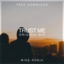 Mike Robia - Trust Me