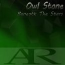 Owl Stone - Beneath The Stars