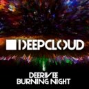 Deerivee - Burning Night