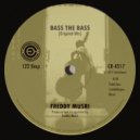 Freddy Musri - Bass The Bass