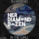 AJ Moreno - In the Wall