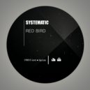 Systematic - Red Bird