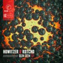 Howitzer & KotchD - Bun Dem (feat. KotchD)