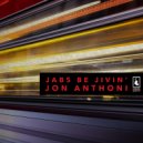 Jon Anthoni - Jabs Be Jivin'