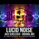 Lucid Noise - Jack Screecher