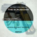 Patrick Van Tropen - The Slaughter