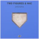 Two Figures & N4C - Dystopia (Original Mix)