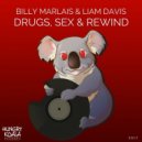 Billy Marlais, Liam Davis - Drugs, Sex & Rewind (Original Mix)