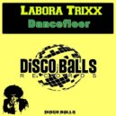 Labora Trixx - Dancefloor