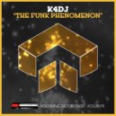K4DJ - The Funk Phenomenon