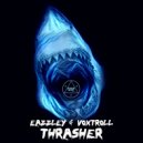 Eazzley & Voxtroll - Thrasher
