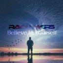 Rayan Myers - Believe In Yourself