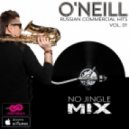 O'Neill - Russian Commercial Hits #01