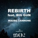 Mauro Cannone - Rebirth (feat. Big Gun)