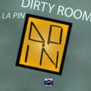 La Pin - Dirty Room
