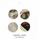 Libero Jaxx - Sevilla Libelula