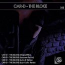 Car-D - The Bloke (Justin-E Remix)