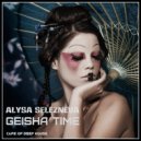 Alysa Selezneva - Geisha Time