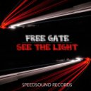 Free Gate - See the Light