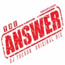 DJ YUCSON - The Answer