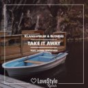 Klangspieler & Blondee feat. Jason Anousheh - Take It Away